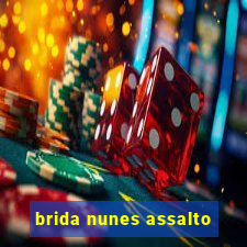 brida nunes assalto